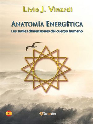 cover image of Anatomía Energética--Las sutiles dimensiones del cuerpo humano (en Español)